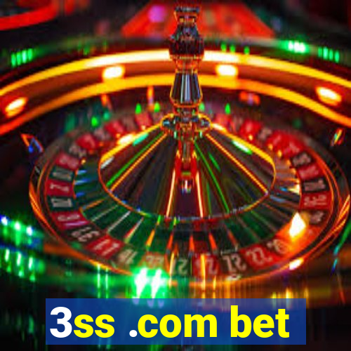 3ss .com bet